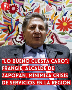 Zapopan, la “Ciudad de la Exclusión”: El cinismo de Frangie y el fracaso social de Movimiento Ciudadano